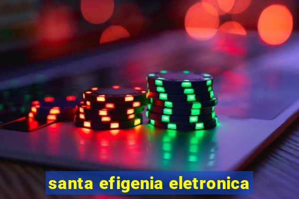 santa efigenia eletronica